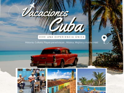 Descubre los mejores paquetes vacacionales a Cuba y vive la experiencia de una isla paradisíaca